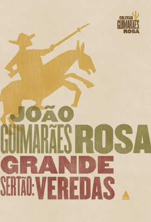 [Corpo de Baile 02] • Grande Sertão · Veredas · Edição Comemorativa (Coleção Guimarães Rosa)